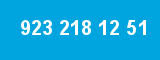 923 218 12 51 923 218 12 51